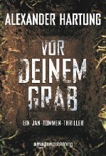 Vor deinem Grab (Ein Jan-Tommen-Thriller 2)