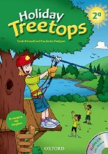 Holiday Treetops. Student's book. Per la 2ª classe elementare. Con CD-ROM