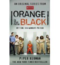 Orange is the New Black: My Time in a Women's Prison