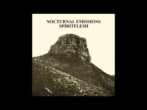 Nocturnal Emissions - Spiritflesh (Full Album)