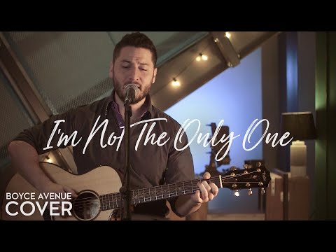 I’m Not The Only One -  Sam Smith (Boyce Avenue acoustic cover) on Spotify & iTunes