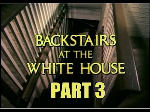 Backstairs at the White House #3