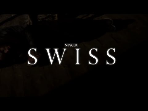 Swiss - Nigger? (Music Video) [@SwissWorld] | Link Up TV