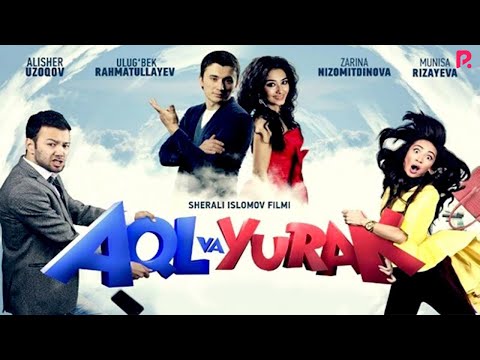 Aql va yurak (o'zbek film) | Акл ва юрак (узбекфильм)