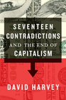 Seventeen Contradictions and the End of Capitalism