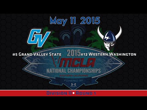 2015 MCLA National Championships: RD1: #5 Grand Valley State v #12 Western Washington