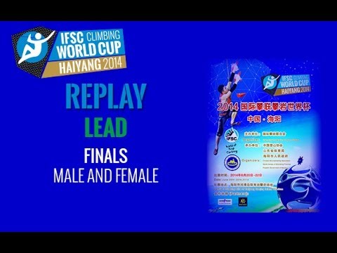 IFSC Climbing World Cup Haiyang 2014 - Lead - Finals - Men/Women