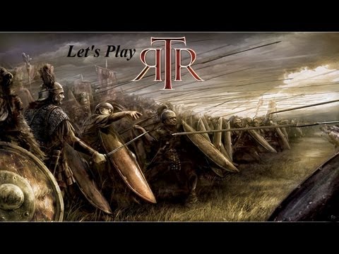 Let's Play R:TR 1 (Senatus Populusque Romanus, Times Of Peril, Put To The Sword)