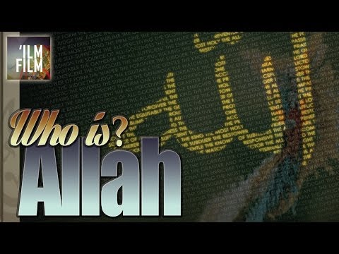 WHO IS ALLAH? Concept of God in Islam