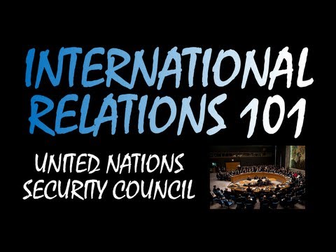 International Relations 101: The United Nations Security Council