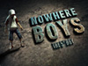 Nowhere Boys: The 5th Boy