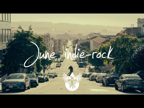 Indie-Rock/Alternative Compilation - June 2015 (51-Minute Playlist)