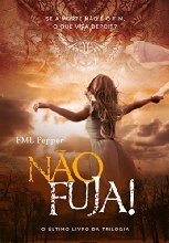 NÃO FUJA!: Se a morte não é o fim, o que virá depois? (NÃO PARE! Livro 3)