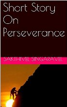 Short Story On Perseverance (English Edition)