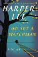 Go Set a Watchman: A Novel