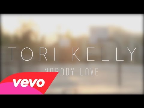 Tori Kelly - Nobody Love (Official Lyric Video)