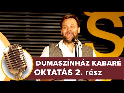 Oktatás 2. rész | Dumaszínház Kabaré