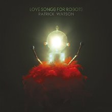 Love Songs For Robots