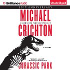 Jurassic Park: A Novel (






UNABRIDGED) by Michael Crichton Narrated by Scott Brick