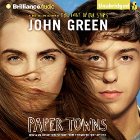 Paper Towns (






UNABRIDGED) by John Green Narrated by Dan John Miller