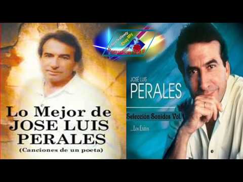 Jose Luis Perales Exitos Lo Mas Escuchado Para Recordar Copilacion mix