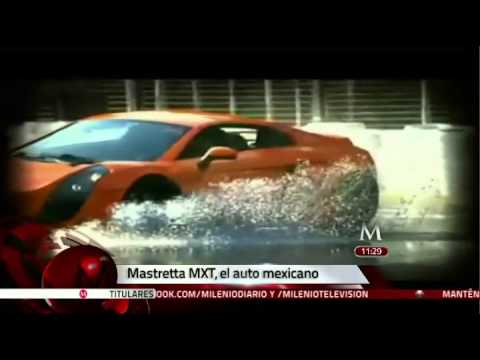 Mastretta MXT, el auto mexicano - Daniel Aguirre Milenio Noticias