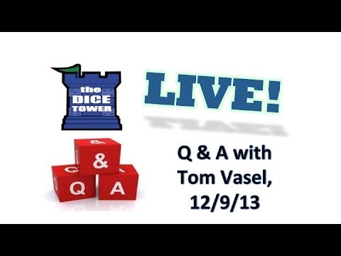 Q & A with Tom Vasel - December 9, 2013