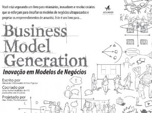 Business Model Generation. Inovação Em Modelos De Negócios