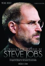 O fascinante império de Steve Jobs - ed. 02