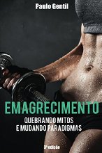 Emagrecimento: Quebrando Mitos e Mudando Paradigmas