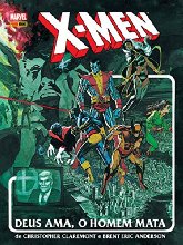 X-Men. Deus Ama, o Homem Mata - Volume 1