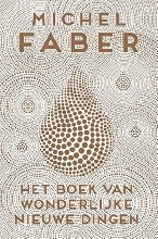 Het boek van wonderlijke nieuwe dingen