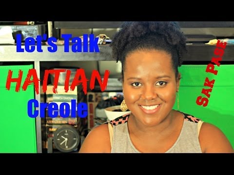 Haitian Creole! Poukisa Ou Pa Pale Kreyòl? Pourquoi vous ne parlez-créole?