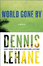 World Gone By: A Novel (Coughlin Series)