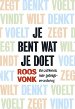 Je bent wat je doet