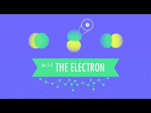 The Electron: Crash Course Chemistry #5