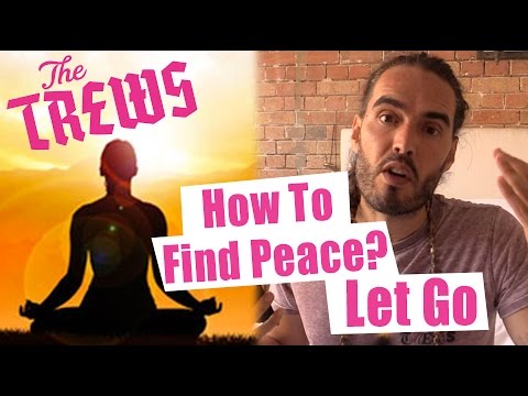 How To Find Peace? Let Go - Russell Brand The Trews (E359)