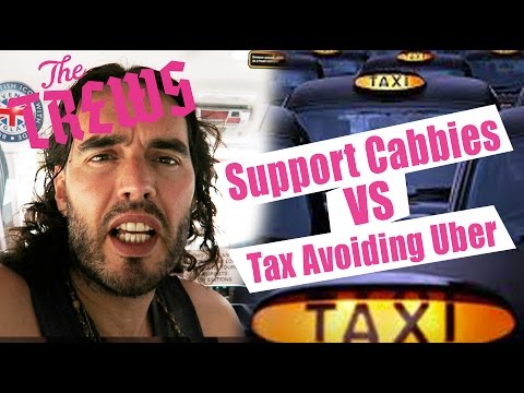 Support Cabbies vs Tax Avoiding Uber: Russell Brand The Trews (E355)