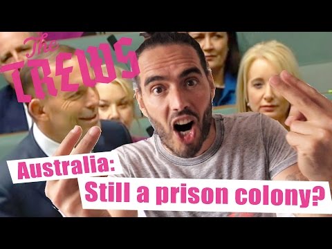 Australia: Still A Prison Colony? Russell Brand The Trews (E339)