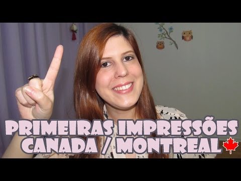 Morar no Canada: Primeiras Impressões de uma Brasileira em Montreal