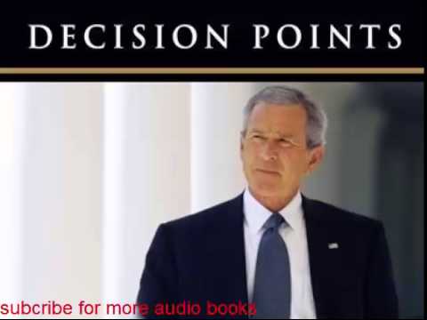 Decision Points | George W.Bush| Audio Books