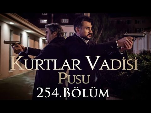 Kurtlar Vadisi Pusu 254. Bölüm HD | Yeni Bölüm | 09 Nisan 2015 | Son Bölüm