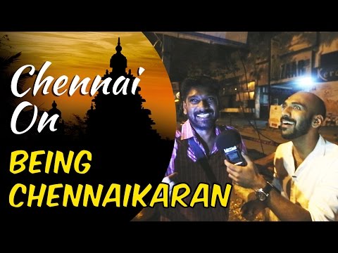 Chennai on Being Chennaikaran