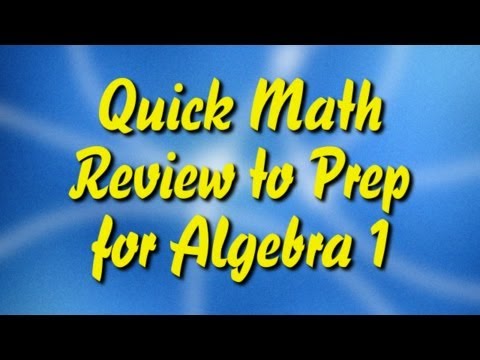 Quick Math Review to Prep for Algebra 1