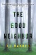 The Good Neighbor