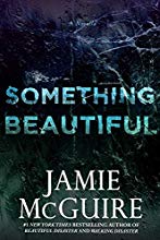 Something Beautiful: A Novella