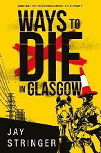 Ways to Die in Glasgow