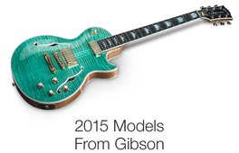 Gibson 2015 Models