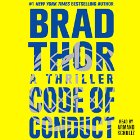 Code of Conduct: A Thriller (






UNABRIDGED) by Brad Thor Narrated by Armand Schultz