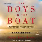 The Boys in the Boat: Nine Americans and Their Epic Quest for Gold at the 1936 Berlin Olympics (






UNABRIDGED) by Daniel James Brown Narrated by Edward Herrmann